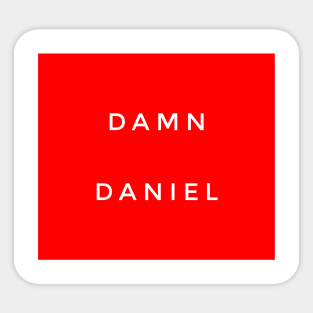 Damn Daniel Sticker